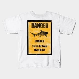 Danger Sharks Swim At Your Own Risk Kids T-Shirt